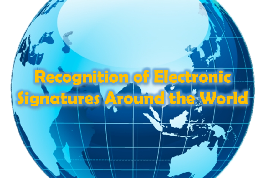 Recognition of Electronic Signatures Around the World