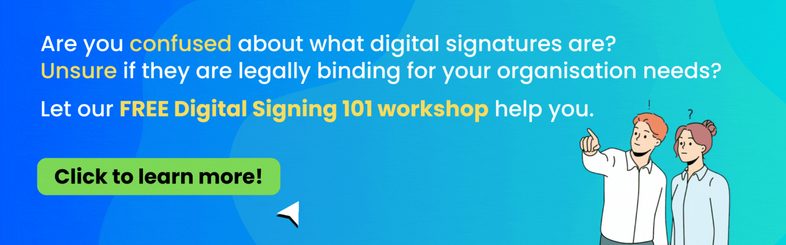 Learn more about our free Digital Signing 101 Workshop!